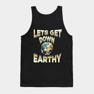 Down and Earthy Tank Top